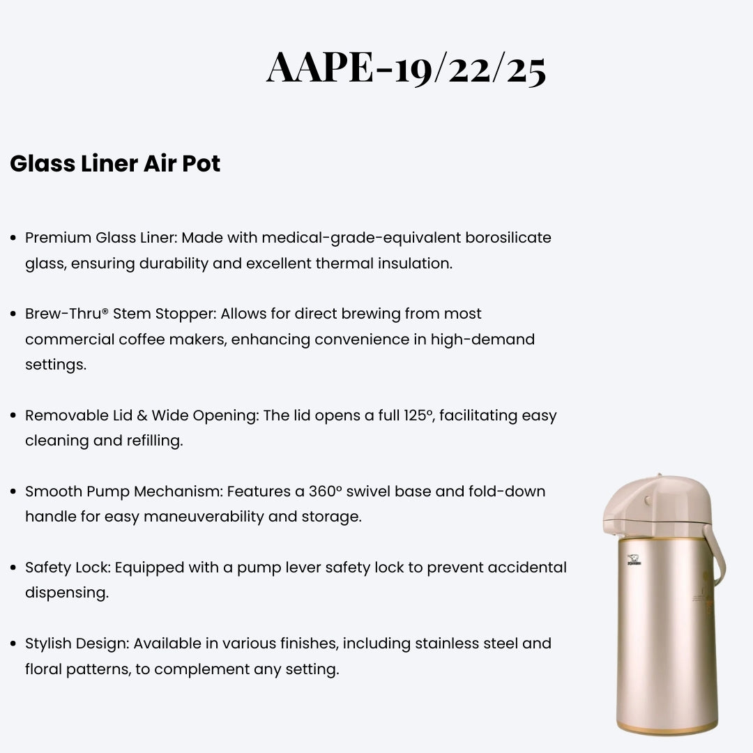 Zojirushi AAPE-19/22/25 Glass Liner Air Pot – Premium Vacuum Insulated Beverage Dispenser